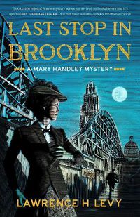 Cover image for Last Stop in Brooklyn: A Mary Handley Mystery
