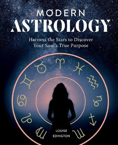 Cover image for Modern Astrology: Harness the Stars to Discover Your Soul's True Purpose