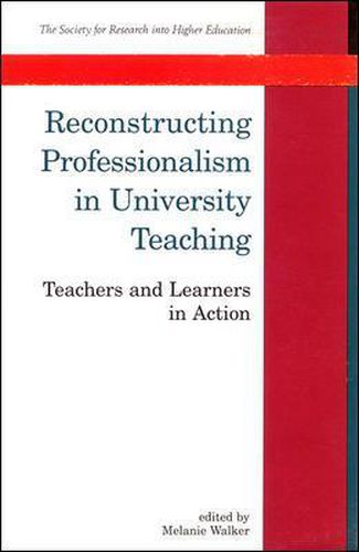 Cover image for Reconstructing Professionalism In University Teaching