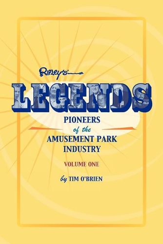 Cover image for Legends: Pioneers of the Amusement Park Industry