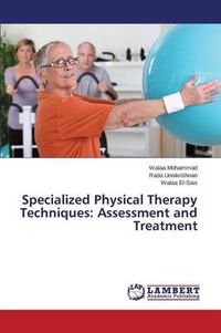 Cover image for Specialized Physical Therapy Techniques: Assessment and Treatment