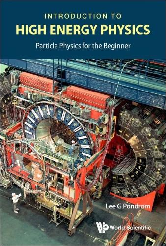 Cover image for Introduction To High Energy Physics: Particle Physics For The Beginner