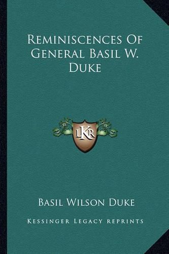 Cover image for Reminiscences of General Basil W. Duke