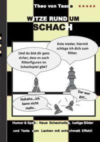 Cover image for Witze rund um Schach: Humor & Spass Neue Schachwitze, lustige Bilder und Texte zum Lachen mit schachmatt Effekt!