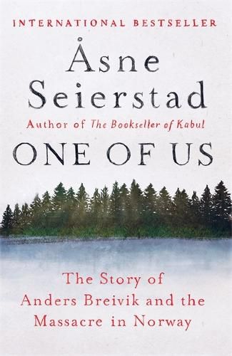Cover image for One of Us: The Story of Anders Breivik and the Massacre in Norway