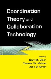 Cover image for Coordination Theory and Collaboration Technology