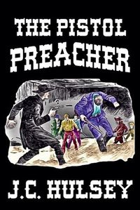 Cover image for The Pistol Preacher