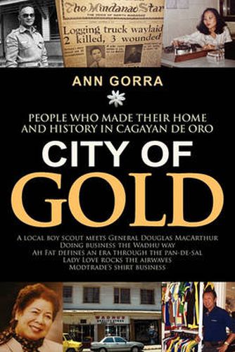 Cover image for City of Gold: People Who Made Their Home and History in Cagayan De Oro