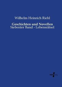 Cover image for Geschichten und Novellen: Siebenter Band - Lebensratsel