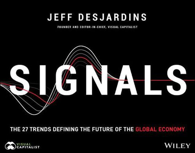 Signals - The 27 Trends Defining the Future of the Global Economy