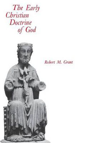 Cover image for The Early Christian Doctrine of God