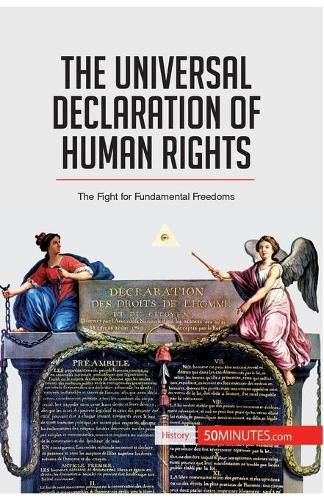 The Universal Declaration of Human Rights: The Fight for Fundamental Freedoms