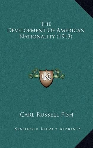 Cover image for The Development of American Nationality (1913)