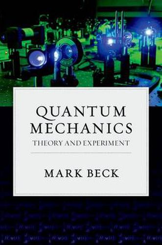 Cover image for Quantum Mechanics: Theory and Experiment