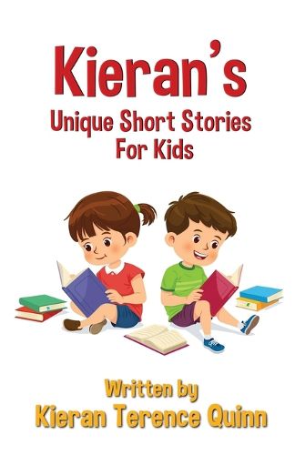 Cover image for Kieran's Unique Short Stories For Kids