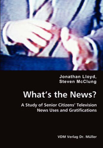 Cover image for What's the News? - A Study of Senior Citizens' Television