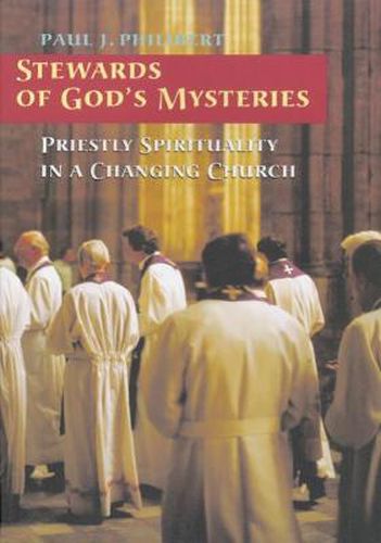 Cover image for Stewards of God's Mysteries: Priestly Spirituality in a Changing Church