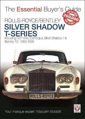 Cover image for Rolls-Royce Silver Shadow & Bentley T-Series: The Essential Buyer's Guide