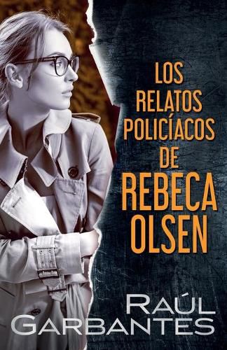 Los relatos policiacos de Rebeca Olsen