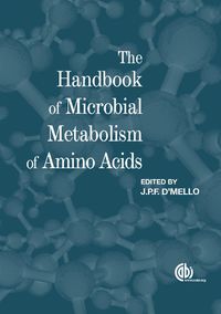 Cover image for The Handbook of Microbial Metabolism of Amino Acids
