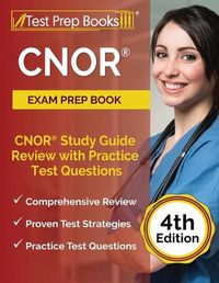 Cover image for CNOR Exam Prep Book: CNOR Study Guide Review with Practice Test Questions [4th Edition]: Exam Study Guide with 3 TOEFL iBT Practice Tests for Reading, Listening, Speaking, and Writing/Essay [Includes Audio Links]