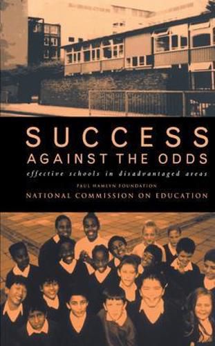 Success Against The Odds: Effective Schools in Disadvantaged Areas