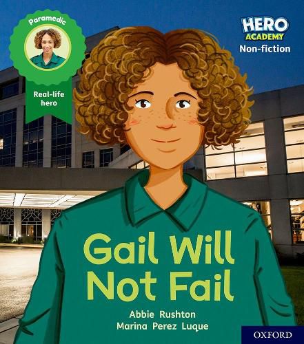 Cover image for Hero Academy Non-fiction: Oxford Level 3, Yellow Book Band: Gail Will Not Fail