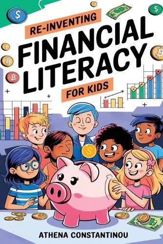 Cover image for Reinventing Financial Literacy For Kids