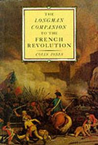 Cover image for The Longman Companion to the French Revolution