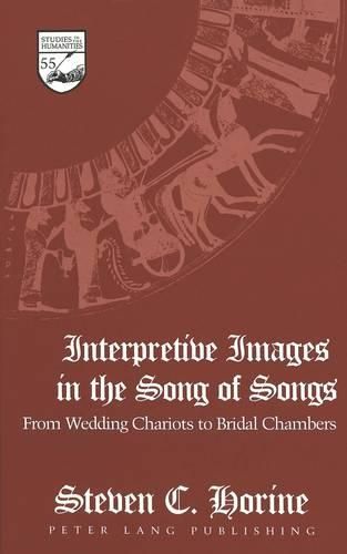 Interpretive Images in the Song of Songs: from Wedding Chariots to Bridal Chambers