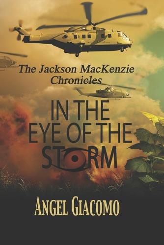 Cover image for The Jackson MacKenzie Chronicles: In the Eye of the Storm