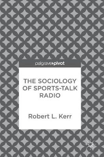 Cover image for The Sociology of Sports-Talk Radio
