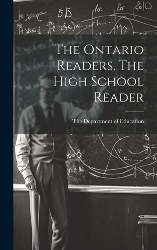 The Ontario Readers. The High School Reader