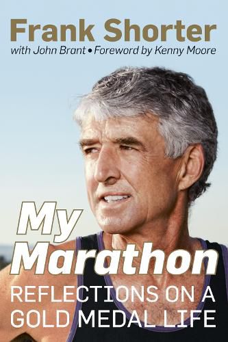 Cover image for My Marathon: Reflections on a Gold Medal Life