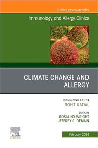 Cover image for Climate Change and Allergy, An Issue of Immunology and Allergy Clinics of North America: Volume 44-1