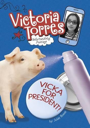 Cover image for Vicka for President!