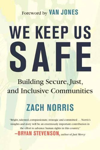 We Keep Us Safe: Building Secure, Just, and Inclusive Communities