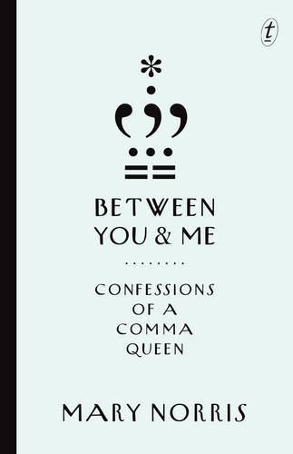 Cover image for Between You & Me: Confessions of a Comma Queen