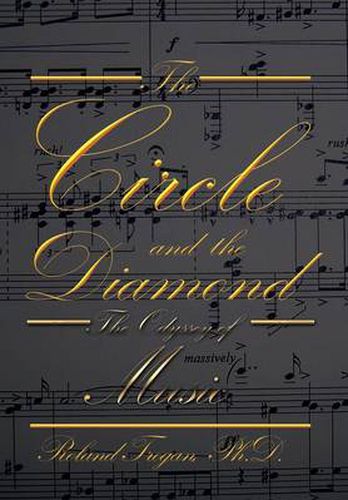 Cover image for The Circle and the Diamond: The Odyssey of Music