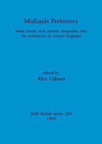 Cover image for Midlands Prehistory