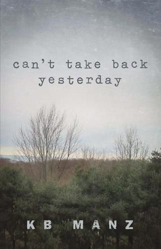 Cover image for Can't Take Back Yesterday