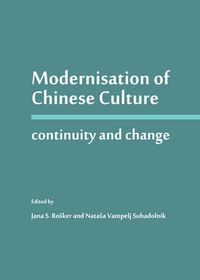 Cover image for Modernisation of Chinese Culture: Continuity and Change