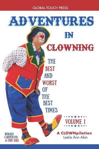 Adventures in Clowning: The Best and Worst of the Best Times