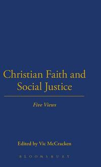 Cover image for Christian Faith and Social Justice: Five Views