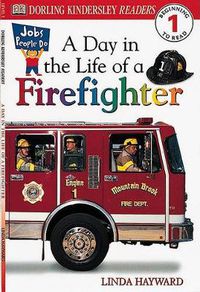 Cover image for DK Readers L1: Jobs People Do: A Day in the Life of a Firefighter