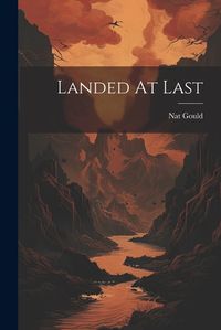 Cover image for Landed At Last