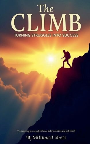 Cover image for The Climb Turning Struggles into Success