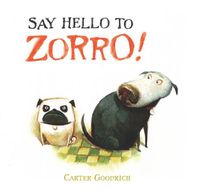 Cover image for Say Hello to Zorro!