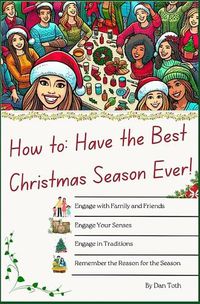 Cover image for How to Have the Best Christmas Season Ever