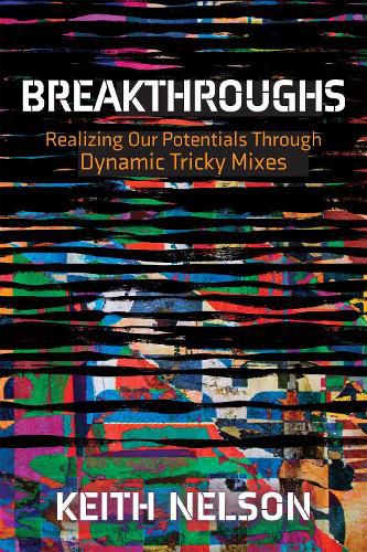Cover image for Breakthroughs: Realizing Out Potentials Through Dynamic Tricky Mixes